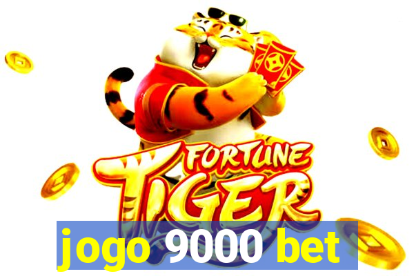 jogo 9000 bet